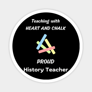 school history teacher and history professor appreciation gift design Magnet